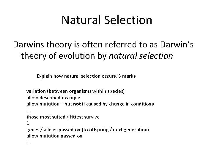 Natural Selection Darwins theory is often referred to as Darwin’s theory of evolution by