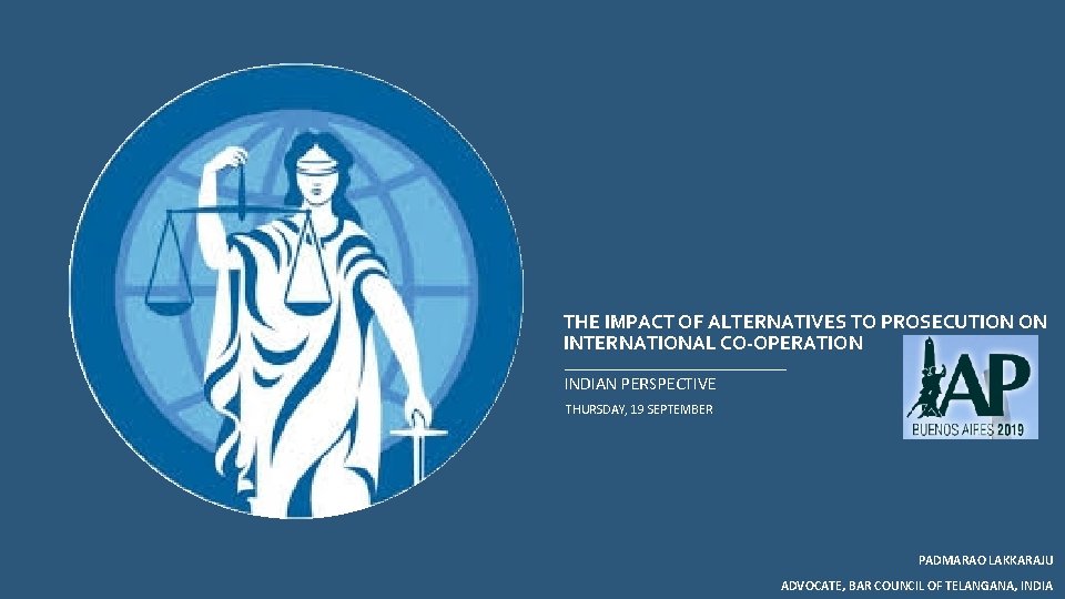 THE IMPACT OF ALTERNATIVES TO PROSECUTION ON INTERNATIONAL