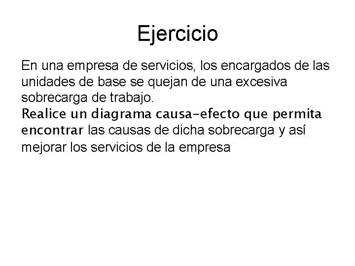 Ejercicio En una empresa de servicios, los encargados de las unidades de base se Ejercicio En una empresa de servicios, los encargados de las unidades de base se