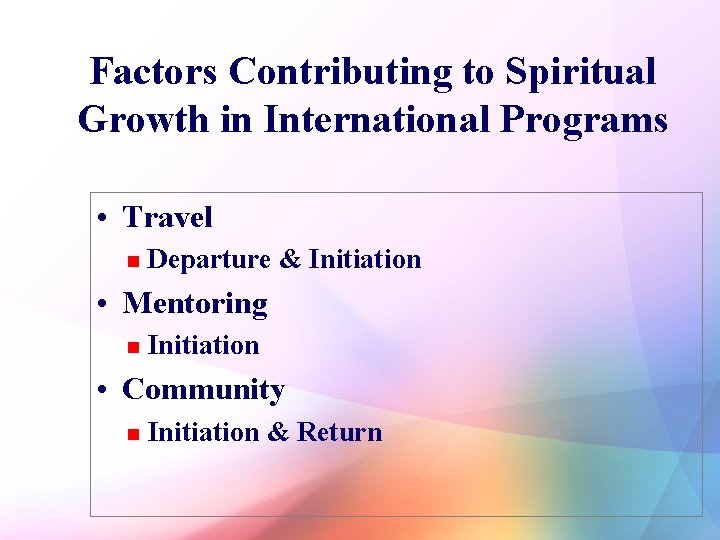 23 Factors Contributing to Spiritual Growth in International Programs • Travel n Departure &