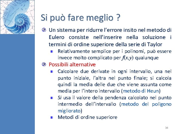 Si può fare meglio ? Un sistema per ridurre l’errore insito nel metodo di