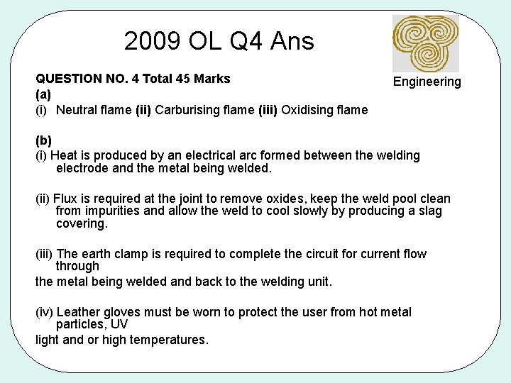 2009 OL Q 4 Ans QUESTION NO. 4 Total 45 Marks (a) (i) Neutral