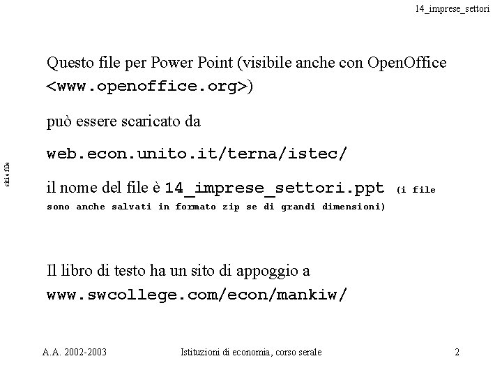 14_imprese_settori Questo file per Power Point (visibile anche con Open. Office <www. openoffice. org>) 14_imprese_settori Questo file per Power Point (visibile anche con Open. Office <www. openoffice. org>)