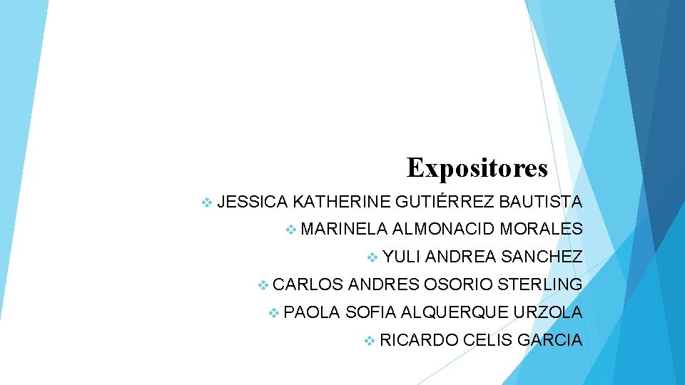 Expositores v JESSICA KATHERINE GUTIÉRREZ BAUTISTA v MARINELA ALMONACID MORALES v YULI ANDREA SANCHEZ