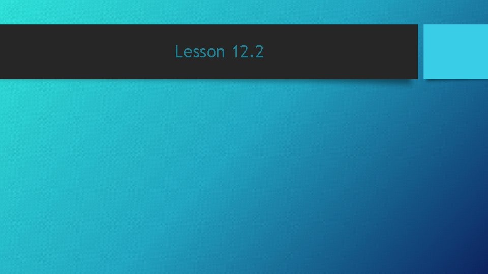 Lesson 12. 2 