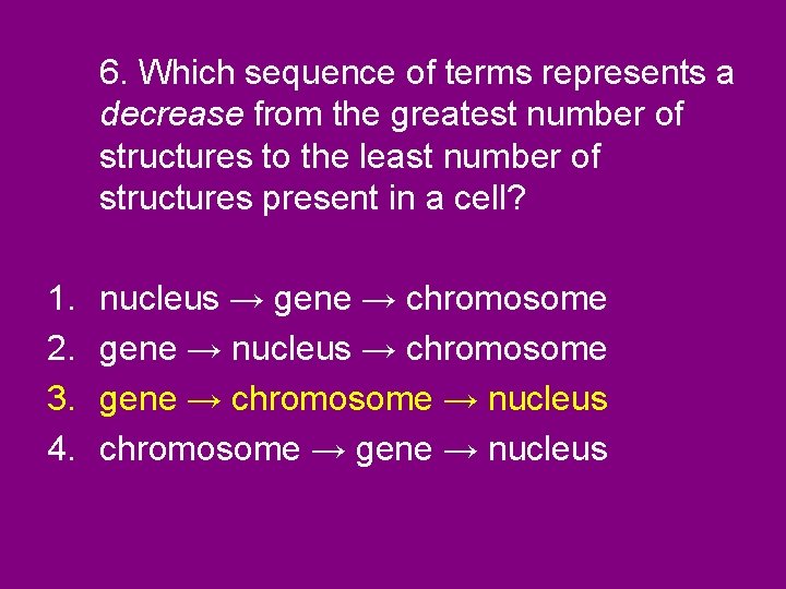 6. Which sequence of terms represents a decrease from the greatest number of structures