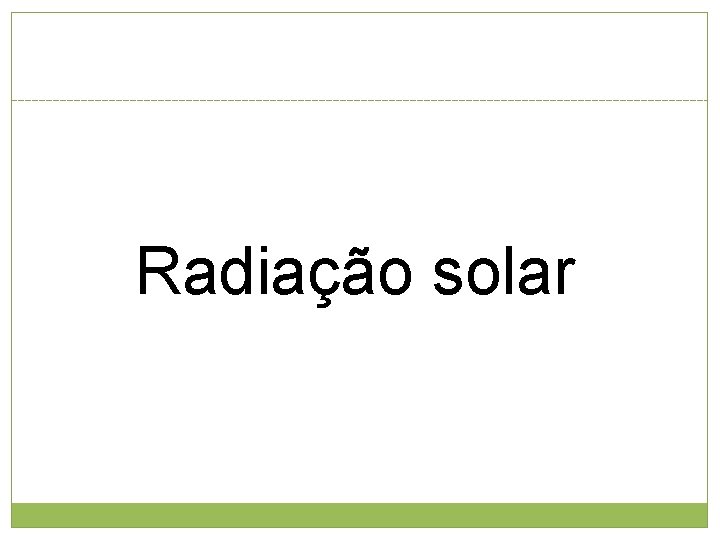 Radiação solar 