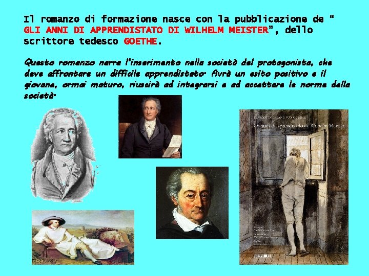 Il romanzo di formazione nasce con la pubblicazione de “ GLI ANNI DI APPRENDISTATO