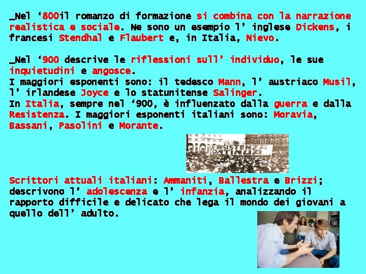 _Nel ‘ 800 il romanzo di formazione si combina con la narrazione realistica e