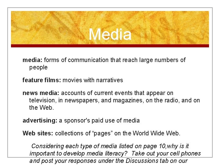 Media media: forms of communication that reach large numbers of people feature films: movies