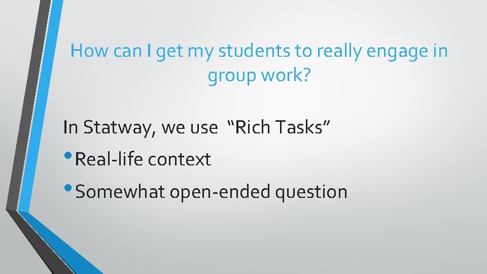 How can I get my students to really engage in group work? In Statway,