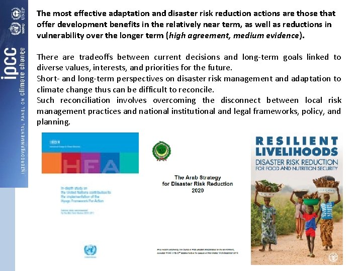 The most effective adaptation and disaster risk reduction actions are those that offer development