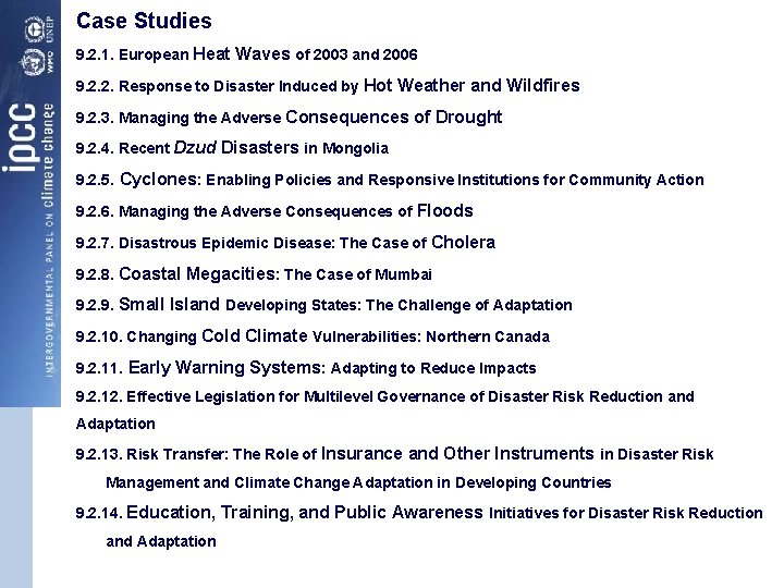 Case Studies 9. 2. 1. European Heat Waves of 2003 and 2006 9. 2.