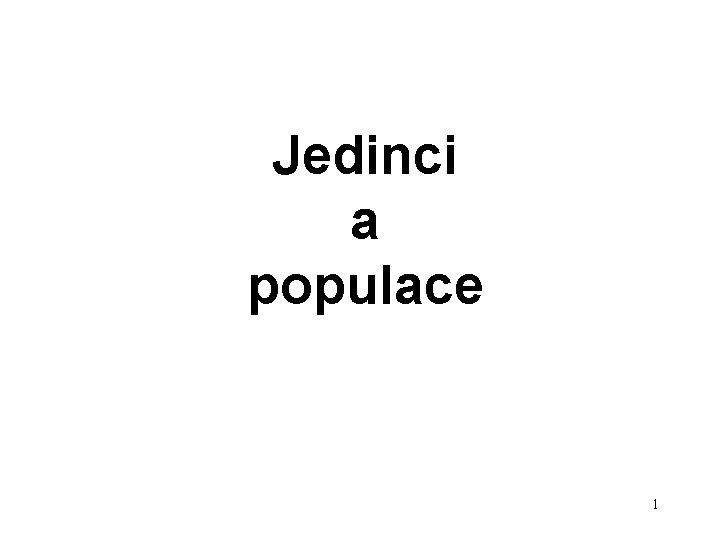 Jedinci a populace 1 