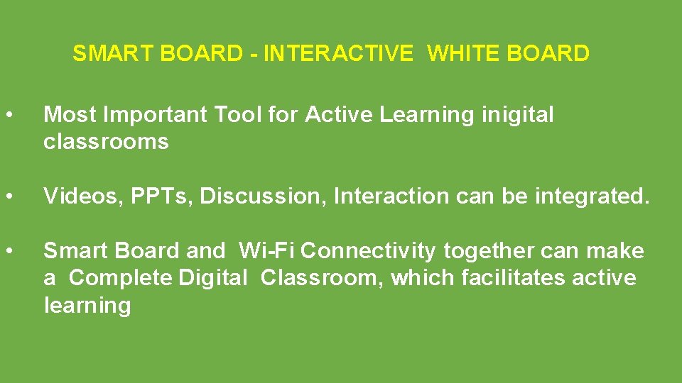 SMART BOARD - INTERACTIVE WHITE BOARD • Most Important Tool for Active Learning inigital