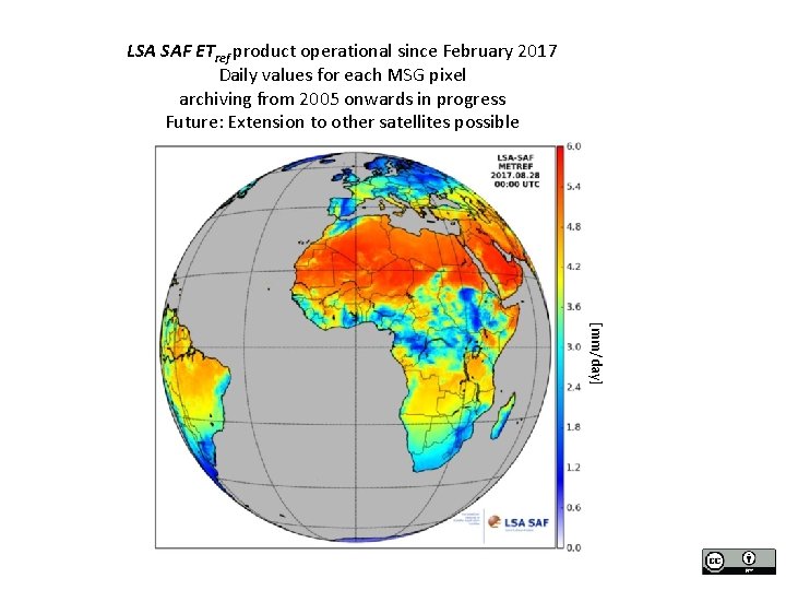 LSA SAF ETref product operational since February 2017 Daily values for each MSG pixel