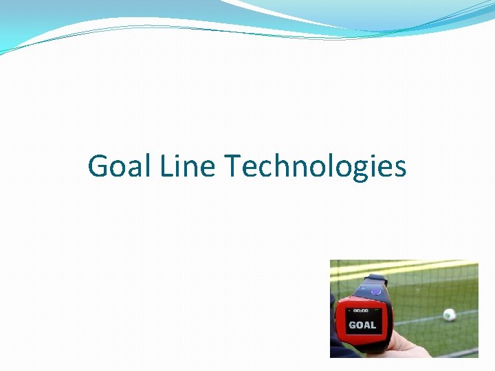 Goal Line Technologies 