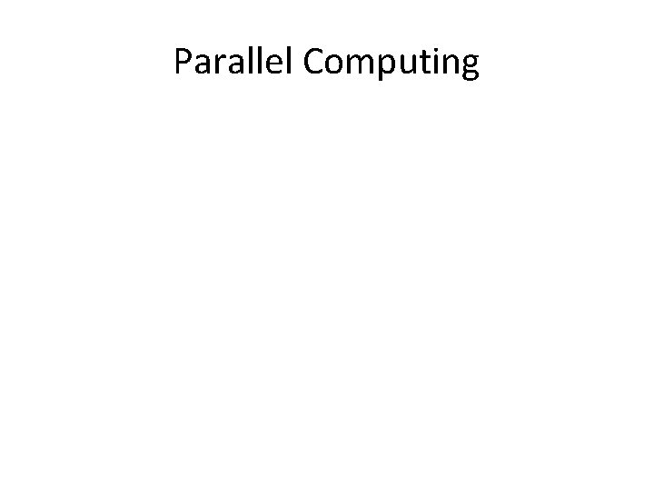 Parallel Computing 