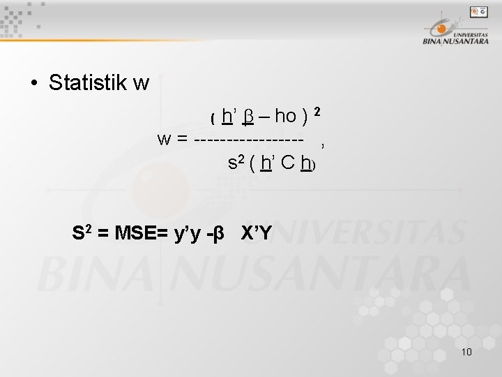  • Statistik w h’ – ho ) 2 w = --------- , s