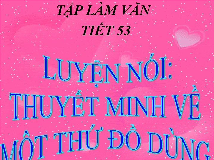 TẬP LÀM VĂN TIẾT 53 