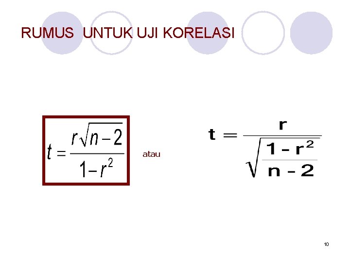 RUMUS UNTUK UJI KORELASI atau 10 