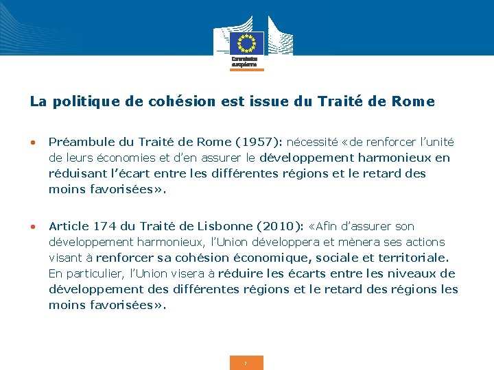 La politique de cohésion est issue du Traité de Rome • Préambule du Traité