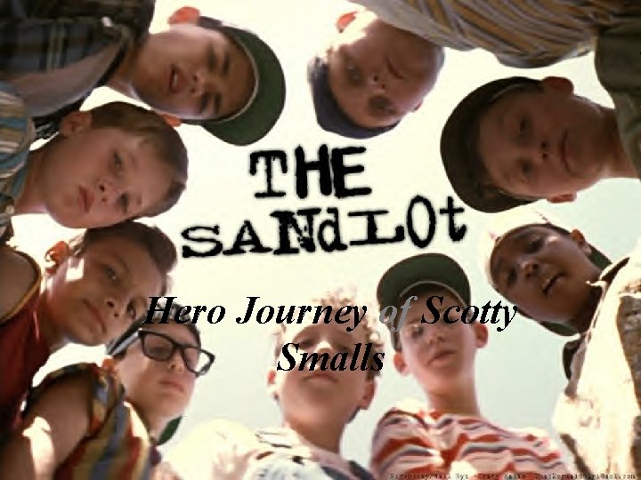 The Sandlot Hero Journey of Scotty Smalls 