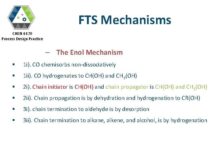 FTS Mechanisms CHEN 4470 Process Design Practice – The Enol Mechanism § 1 i).