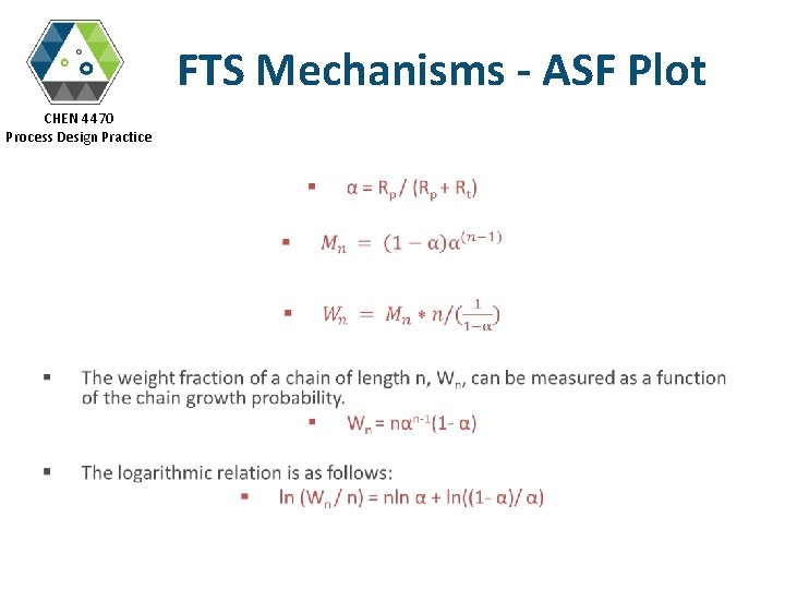 FTS Mechanisms - ASF Plot CHEN 4470 Process Design Practice § 