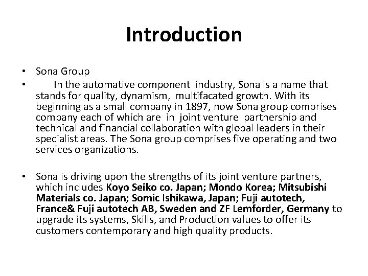 Introduction • Sona Group • In the automative component industry, Sona is a name