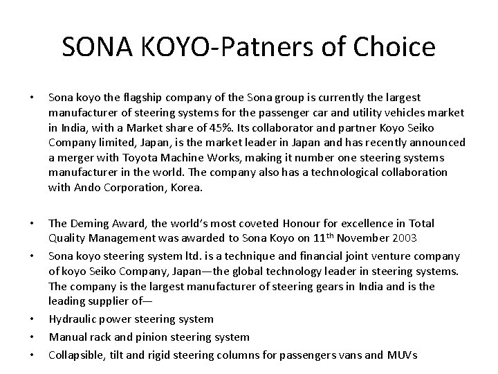 SONA KOYO-Patners of Choice • • • • Sona koyo the flagship company of