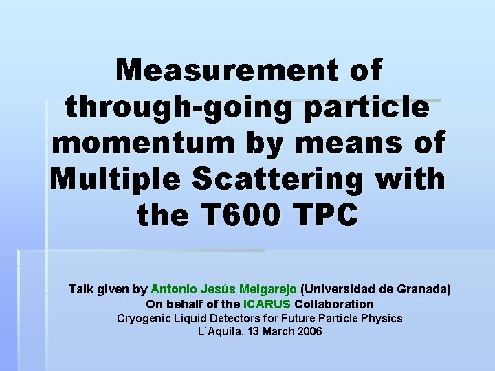 Measurement of through-going particle momentum by means of Multiple Scattering with the T 600
