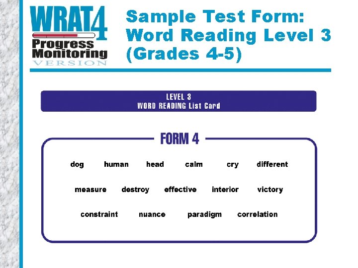 Sample Test Form: Word Reading Level 3 (Grades 4 -5) 
