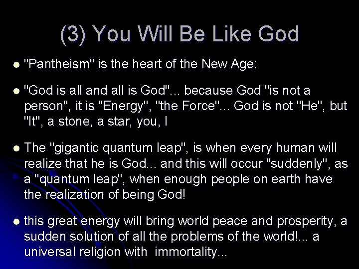 (3) You Will Be Like God l "Pantheism" is the heart of the New