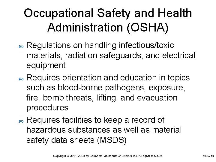 Occupational Safety and Health Administration (OSHA) Regulations on handling infectious/toxic materials, radiation safeguards, and