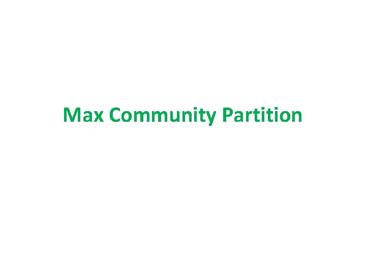 Max Community Partition 