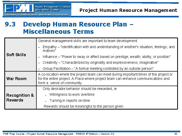 Project Human Resource Management 9. 3 Develop Human Resource Plan – Miscellaneous Terms General