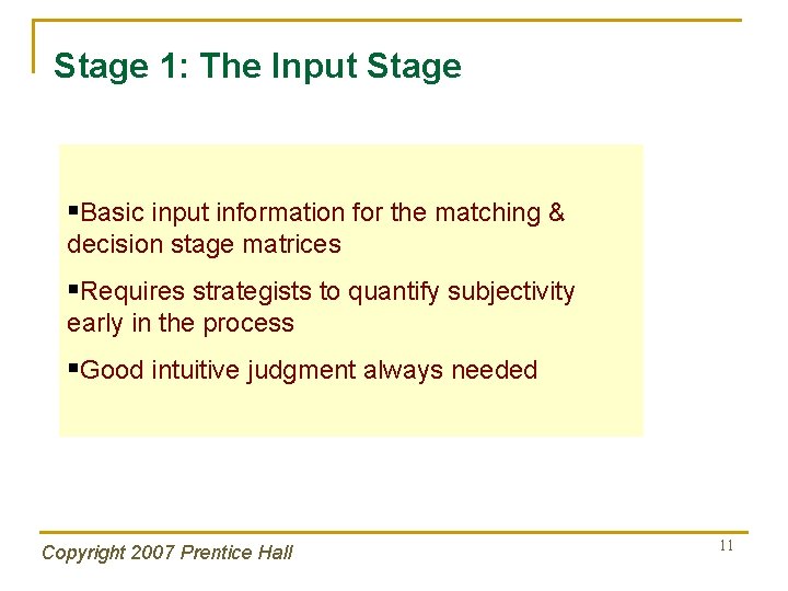 Stage 1: The Input Stage §Basic input information for the matching & decision stage