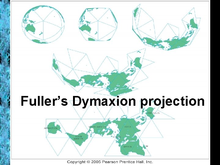 Fuller’s Dymaxion projection 