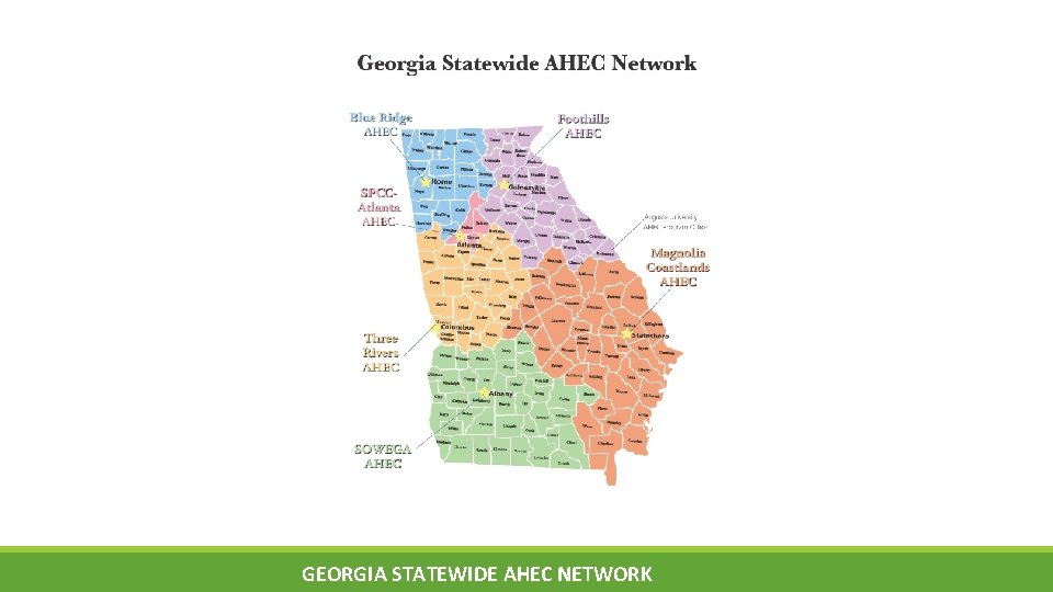 GEORGIA STATEWIDE AHEC NETWORK GEORGIA STATEWIDE AHEC NETWORK