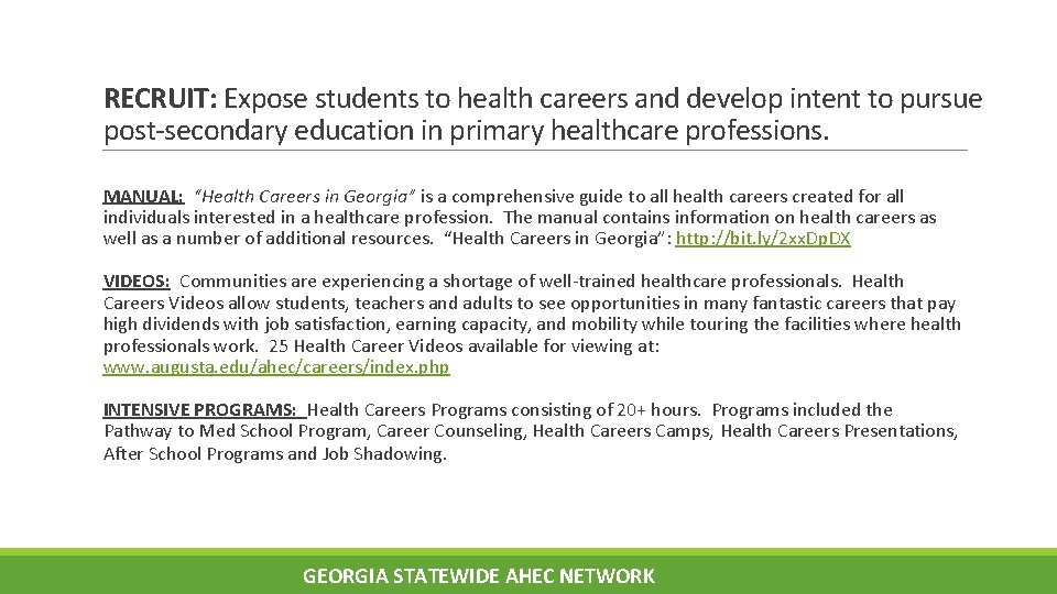 RECRUIT: Expose students to health careers and develop intent to pursue post-secondary education in