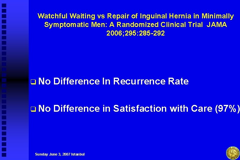 Watchful Waiting vs Repair of Inguinal Hernia in Minimally Symptomatic Men: A Randomized Clinical