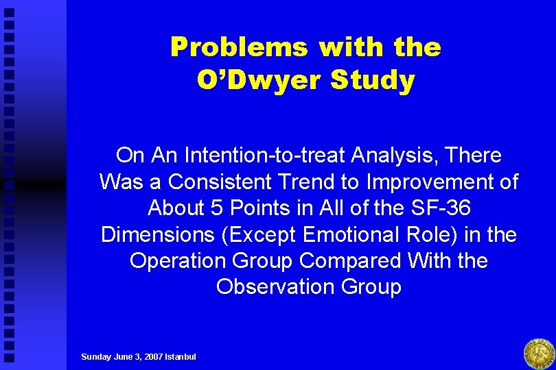 Problems with the O’Dwyer Study On An Intention-to-treat Analysis, There Was a Consistent Trend