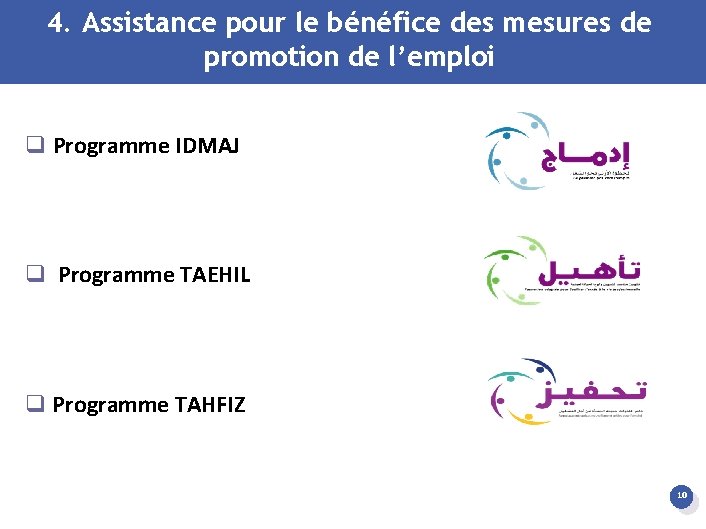 4. Assistance pour le bénéfice des mesures de promotion de l’emploi q Programme IDMAJ