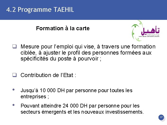 4. 2 Programme TAEHIL Formation à la carte q Mesure pour l’emploi qui vise,
