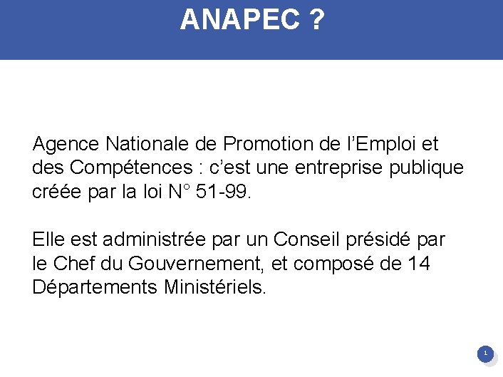 ANAPEC ? Agence Nationale de Promotion de l’Emploi et des Compétences : c’est une