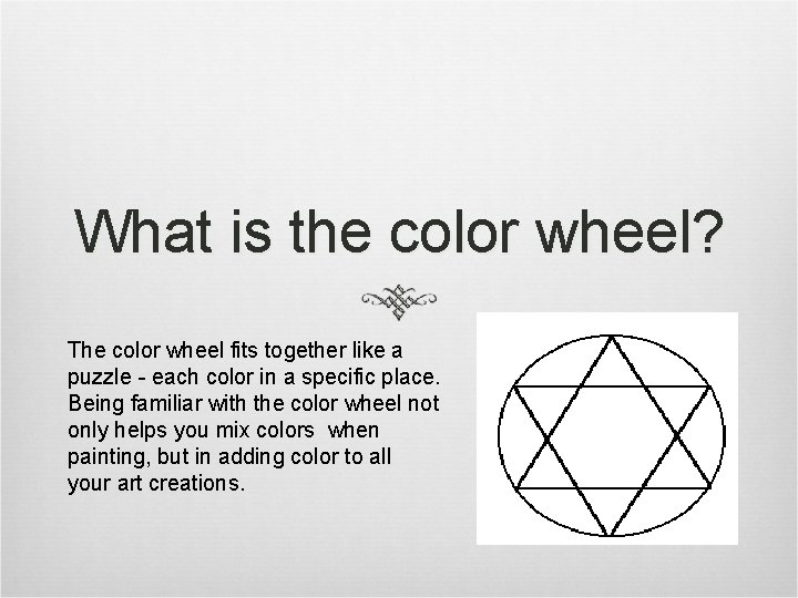 What is the color wheel? The color wheel fits together like a puzzle -