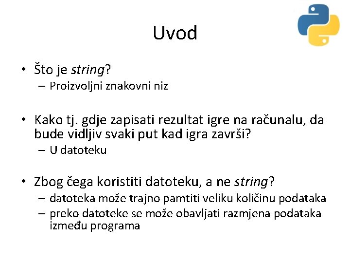 Uvod • Što je string? – Proizvoljni znakovni niz • Kako tj. gdje zapisati