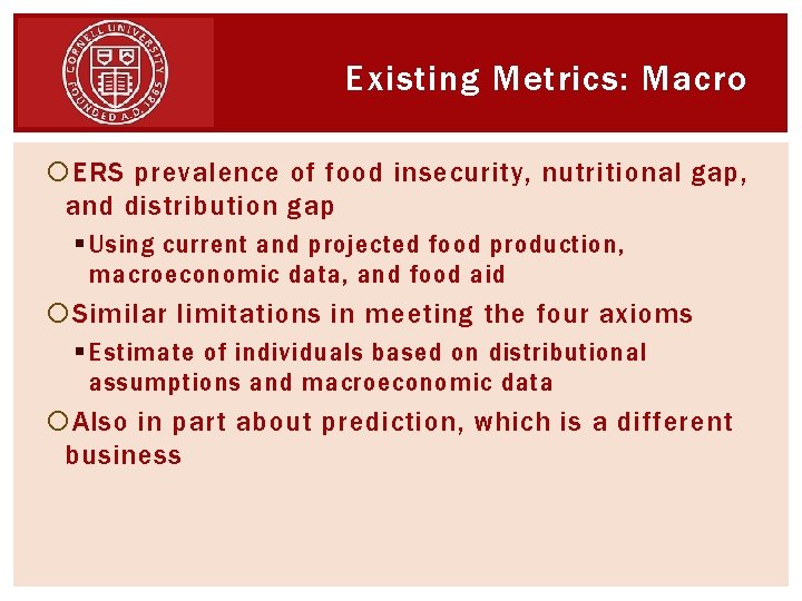 Existing Metrics: Macro ERS prevalence of food insecurity, nutritional gap, and distribution gap §