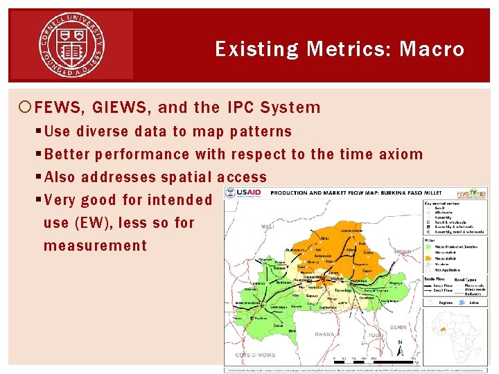 Existing Metrics: Macro FEWS, GIEWS, and the IPC System § Use diverse data to